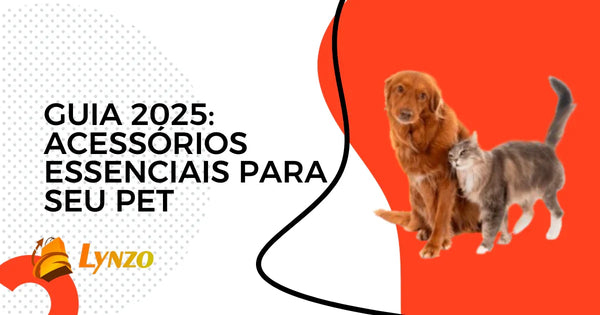 Acessórios para Pets: Conforto, Saúde e Diversão em 2025